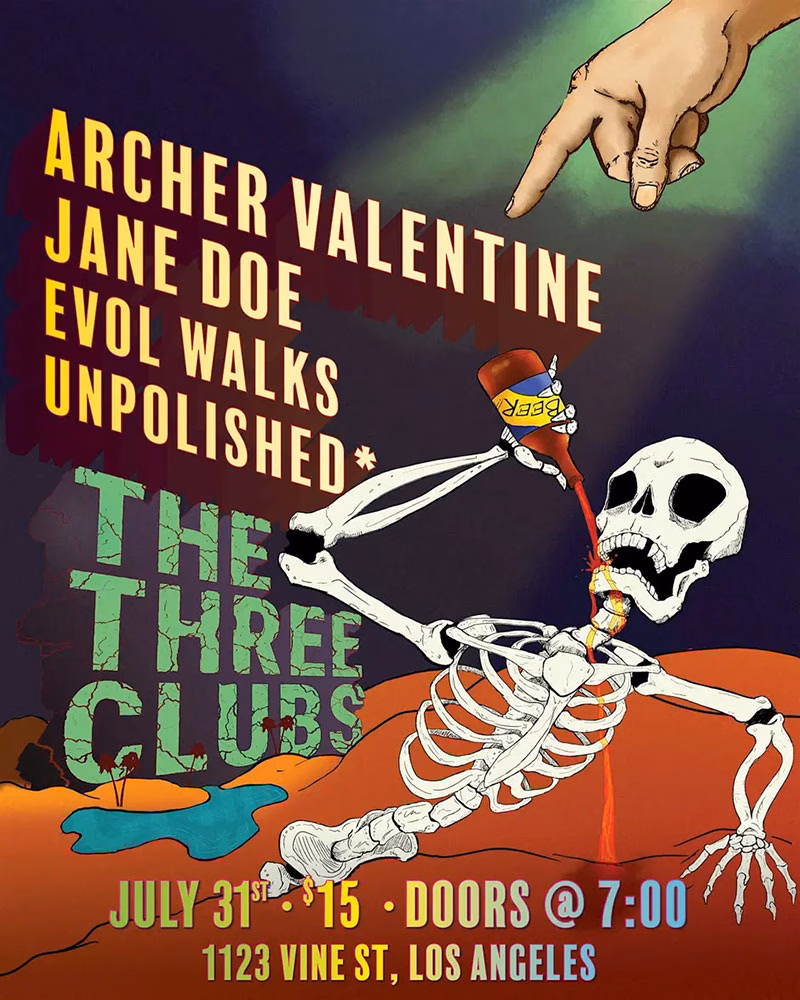 Archer Valentine, Jane Doe, Evol Walks and Unpolished* at Three Clubs